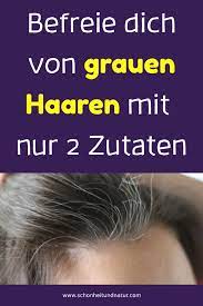 befreie dich von grauen haaren mit nur 2 zutaten grauenhaaren haaren graue haare abdecken haarmasken mittel gegen haarausfall