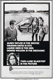 James taylor, dennis wilson, warren oates, laurie bird living practically meaningless lives, two. Two Lane Blacktop Universal 1971 Poster 40 X 60 Cult Lot 26349 Heritage Auctions