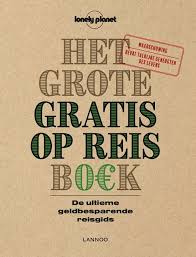 Ga Gratis Op Reis Met Tips Uit Diet Boek Gratisopreis Gratisreizen Lowbudget Lonely Planet Op Reis Planet