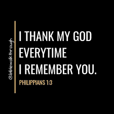 Philippians 1 3 I Thank My God Everytime I Remember You Bibleverse Bibleqoutes Philippians 1 3 I Than Quotes About God Daily Bible Verse Bible Qoutes