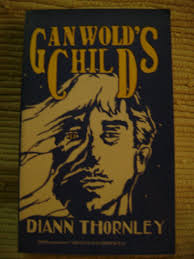 Ganwold's Child by Diann Thornley (1991, Synapse Press)