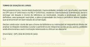 Agradecemos por ter lido esta carta e conhecido nosso projeto, e esperamos que a papelaria papel & lpis considere nosso pedido de doao. Modelo De Termo De Doacao De Livros