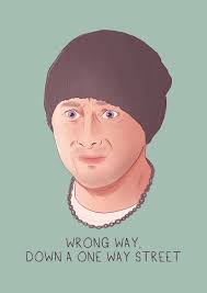 Limmy 'wrong Way Down a One Way Street' Limmy's Show A5 Print
