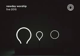 Album Review Newday 2015 Live Worship Step Fwd Uk