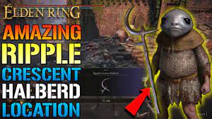 Elden Ring: AMAZING Ripple Crescent Halberd! How To Get This SECRET Weapon  TODAY! (Location Guide) - YouTube