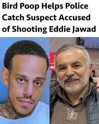Investigators say a few unusual details, including bird poop and brake  dust, helped them track down a man accused of shooting popular metro  Detroit businessman Eddie Jawad. Authorities say 32-year-old Jasan Martin