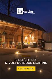 10 Benefits Of 12 Volt Outdoor Lighting 12 Volt Outdoor Lighting Modern Outdoor Lighting Outdoor Lighting