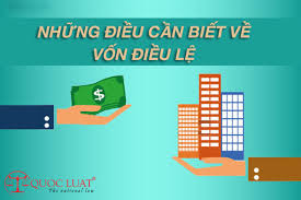 Vốn điều lệ là gì? Những điều cần lưu ý về Vốn điều lệ
