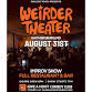 Weirder Theater Labor Day weekend special