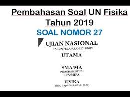 Download soal un asli ekonomi 2019 9. Pembahasan Soal Un Fisika 2019 No 27