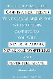 The steady discipline of intimate friendship with jesus results in men becoming like him. Grow In Faith With These 15 Friendship With God Quotes Think About Such Things