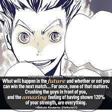 The Source Of Anime Quotes Manga Quotes Photo Anime Quotes Anime Quotes Inspirational Manga Quotes 9 quotes have been tagged as haikyuu: the source of anime quotes manga