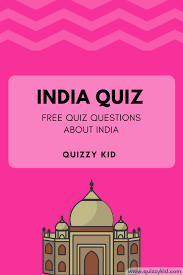 Sep 29, 2020 · question #1: India Quiz Quizzy Kid