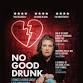 No Good Drunk event image