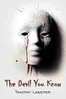 The Devil You Know : Lassiter, Timothy: Amazon.in: Books