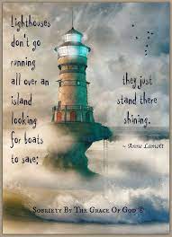 Be Light Lighthouse Quotes Lighthouse Inspirational Quotes