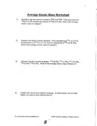 The average atomic mass is calculated just how you calculated the weighted average in question 4 above. What Is The Unit For Average Atomic Mass
