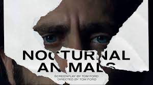 Trailer Music Nocturnal Animals Theme Song Soundtrack Nocturnal Animals Movie Plot Nocturnal Animals Theme Song