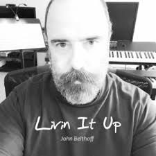 Download John Belthoff album songs: Livin' It Up