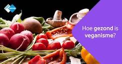 Hoe gezond is veganisme? | NPO Kennis