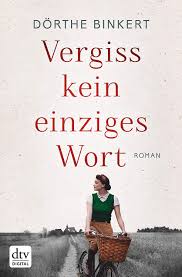 Vergiss Kein Einziges Wort Roman Ebook Dorthe Binkert Amazon De Kindle Shop Bucher Neue Bucher Und Lesen