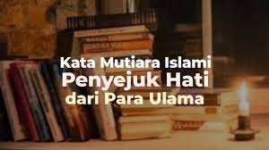 Kata bambang jomblo dilarang baper. 59 Kata Mutiara Islami Penyejuk Hati Dari Para Ulama Bag 2