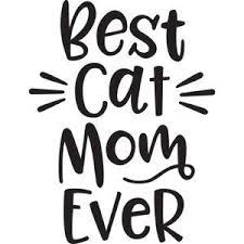 Download Silhouette Design Store Best Cat Mom Ever Cat Mom Cat Dad Cool Cats
