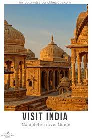 Ultimate India Guide For Your First Visit India Travel Guide Asia Travel Best Places To Travel