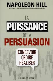 Napoleon Hill La Puissance De La Persuasion En 2020 Livre Developpement Personnel Education Financiere Livres Gratuits En Pdf
