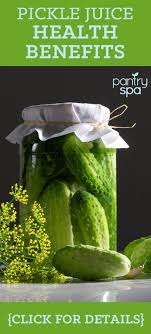 Pickle Juice Health Benefits Is Dill Pickle Juice Good For You Pickling Recipes Pickle Juice Benefits Dill Pickle