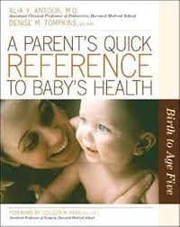 A Parent's Quick Reference to Child's Health: Birth to Age Five:  Antoon,Alia, Tompkins,Denise: 9780737304923: Amazon.com: Books