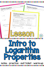 Intro To Log Properties Lesson In 2020 Algebra Lesson Plans Algebra Lessons Algebra Worksheets