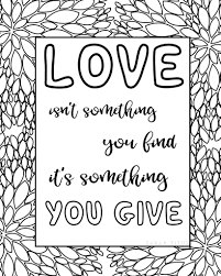 Love quotes coloring pages for adults. Free Printable Love Quotes Coloring Sheets Sarah Titus From Homeless To 8 Figures