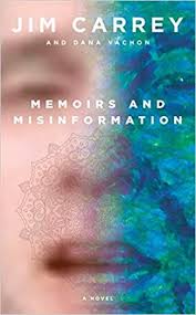 Download Pdf Memoirs And Misinformation By Jim Carrey Epub Mobi Ebook For Free In 2020 Jim Carrey Memoirs Beloved Movie