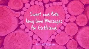 Good morning my god sent. Long Love Messages For Girlfriend Cute Paragraphs For Her