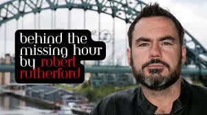 The Missing Hour by Robert Rutherford: Q&A & Chapter Sampler