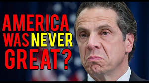 Image result for Cuomo, America never been great