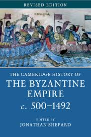 The Middle Empire C 700 1204 Part Ii The Cambridge History Of The Byzantine Empire C 500 1492
