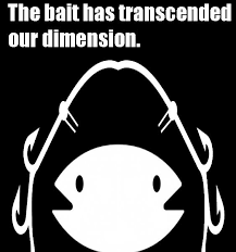 Bait This Is Bait Know Your Meme