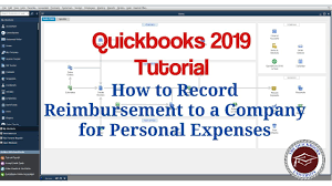 quickbooks 2019 tutorial how to record reimbursement to the company for personal expenses