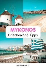 Ikaria (griechisch ικαρία ikaˈria oder ικαριά ikarˈja ()) ist eine griechische insel. Mykonos Urlaub Die Besten Tipps Fur Griechenland Travel On Toast Mykonos Griechenland Mykonos Griechenland