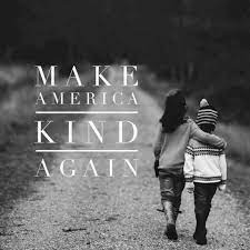 Apr 01, 2016 · we can certainly make america kind again if we demand that we and others maintain a level of civility in our interactions. Let S Make America Kind Again American Citizens Are Seeing What Is By Adam Rifkin Medium