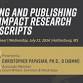Writing and Publishing High-Impact Research Manuscripts
