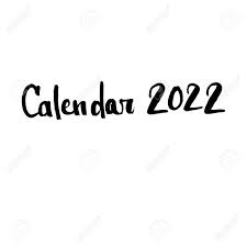 Handwritten Vector Word Calendar 2022 Overlay Text For Calendar Royalty Free Cliparts Vectors And Stock Illustration Image 149399661