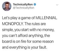  The Millennial Generation Has Really Gotten The Short End Of The Stick And These Tweets Make Light Of That Twitter Mi Funny Tweets Really Funny Funny Memes