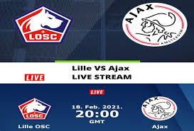 Lille beraberliğin şokunu atlatamadan ajax 89. Lille Vs Ajax Live Stream Fyxnews