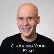 Michael Power of Crushing Your Fear: Five Things We Can Do To Develop  Serenity And Support Each Other During These Anxious Times