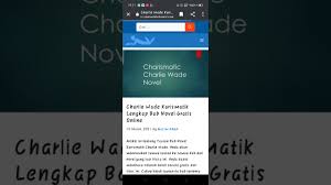 Download novel si karismatik charlie wade bahasa indonesia pdf. Berbagi Cara Dan Link Novel Si Karismatik Charlie Wade Full Lengkap Secara Online Dan Gratis Youtube