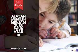 Kenapa saya menjadi seorang guru saya menjadi seorang guru adalah kerana kerjaya merupakan titik kehidupan seseorang bagi menyara kehidupannya sendiri serta keluarga yang tercinta. 10 Alasan Memilih Menjadi Guru Paud Atau Tk Itu Menyenangkan