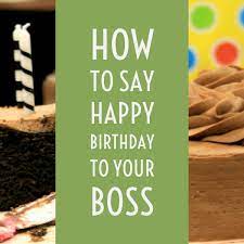 Best Birthday Wishes For Your Boss And Mentor Holidappy Beautiful happy birthday wishes for boss. best birthday wishes for your boss and